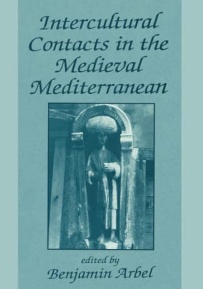 Intercultural Contacts in the Medieval Mediterranean