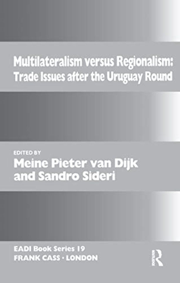 Multilateralism Versus Regionalism