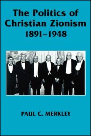 Politics of Christian Zionism 1891-1948