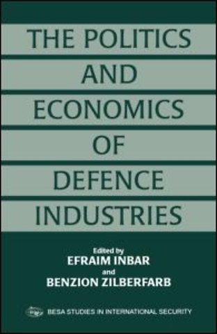 Politics and Economics of Defence Industries