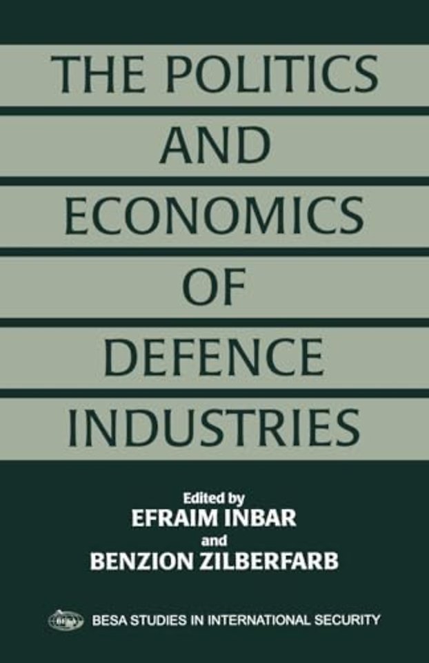 Politics and Economics of Defence Industries