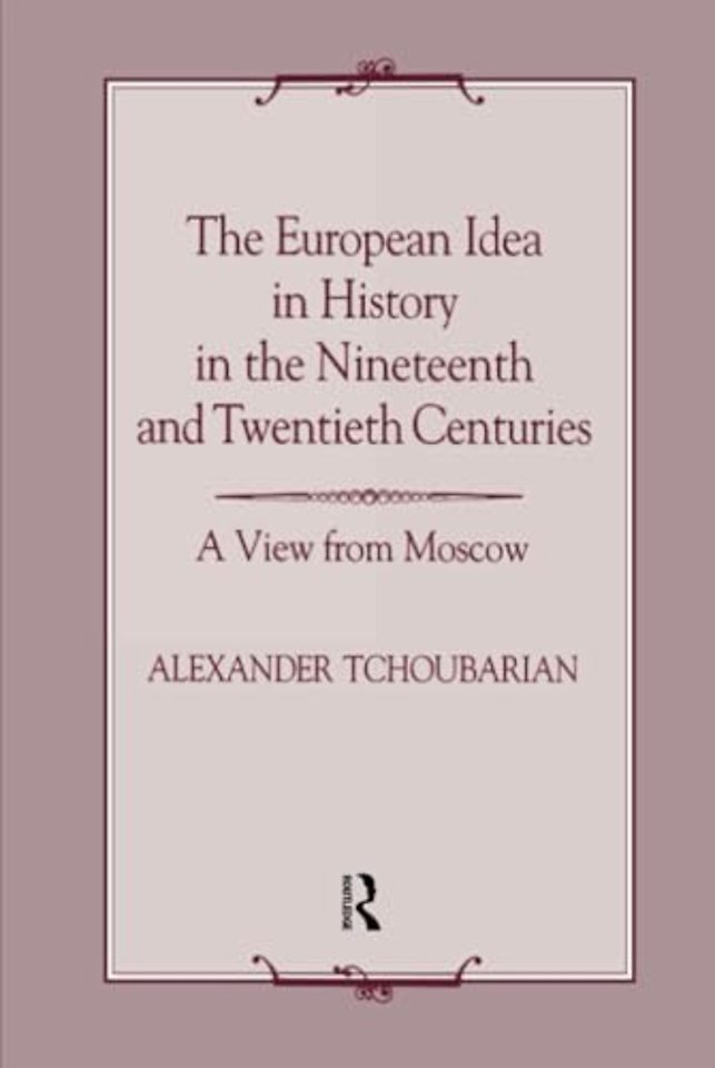 European Idea in History in the Nineteenth and Twentieth Centuries
