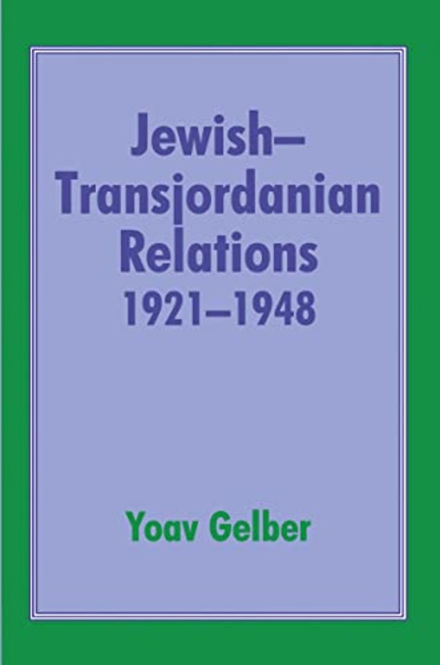Jewish-Transjordanian Relations 1921-1948