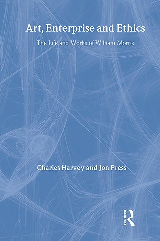 Art, Enterprise and Ethics: Essays on the Life and Work of William Morris