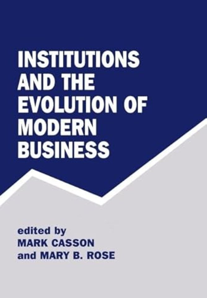 Institutions and the Evolution of Modern Business