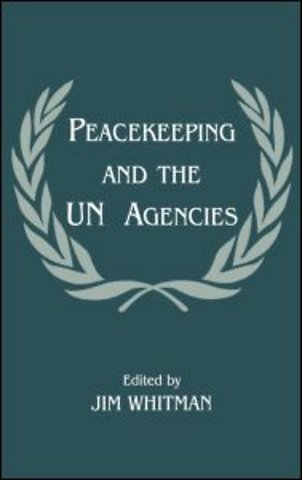Peacekeeping and the UN Agencies