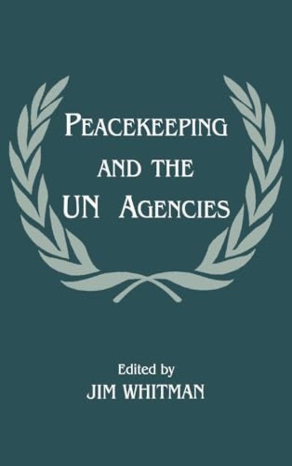 Peacekeeping and the UN Agencies