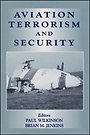 Aviation Terrorism and Security Aviation Terrorism and Security