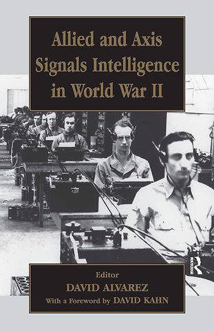 Allied and Axis Signals Intelligence in World War II