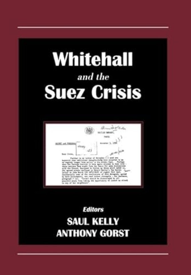 Whitehall and the Suez Crisis
