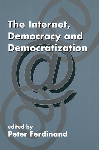 Internet, Democracy and Democratization