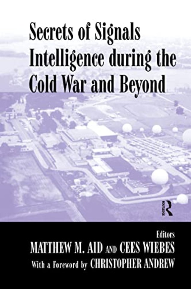 Secrets of Signals Intelligence During the Cold War