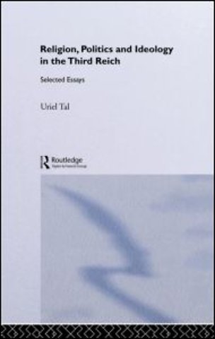 Religion, Politics and Ideology in the Third Reich