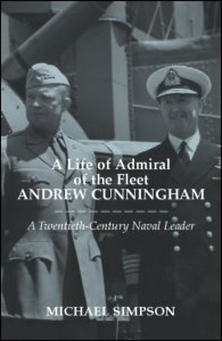 Life of Admiral of the Fleet Andrew Cunningham