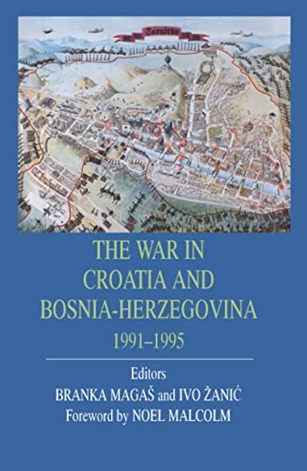 War in Croatia and Bosnia-Herzegovina 1991-1995