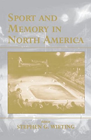 Sport and Memory in North America