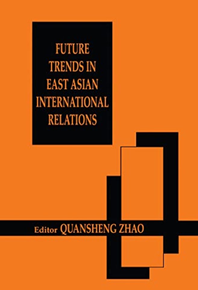 Future Trends in East Asian International Relations