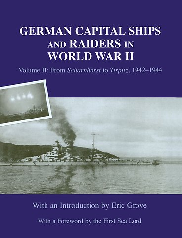 German Capital Ships and Raiders in World War II
