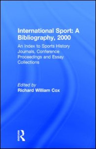 International Sport: A Bibliography, 2000