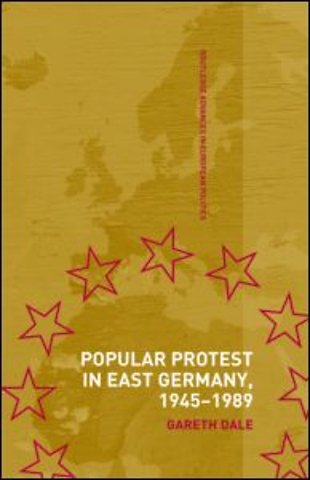 Popular Protest in East Germany