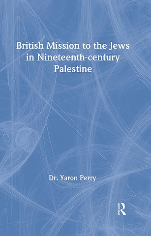 British Mission to the Jews in Nineteenth-century Palestine