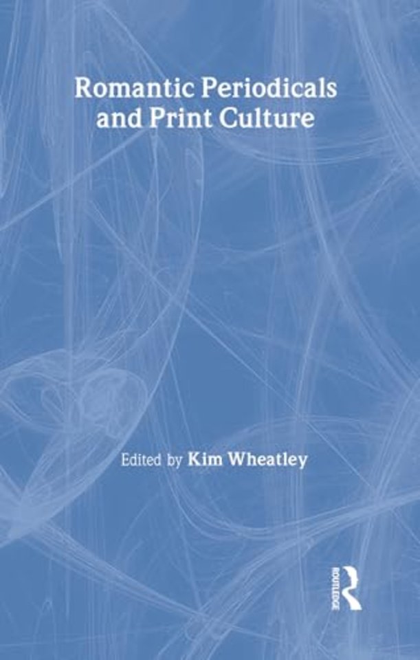 Romantic Periodicals and Print Culture