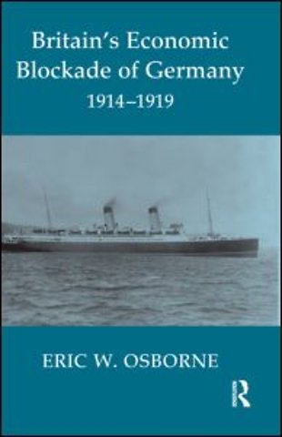 Britain's Economic Blockade of Germany, 1914-1919
