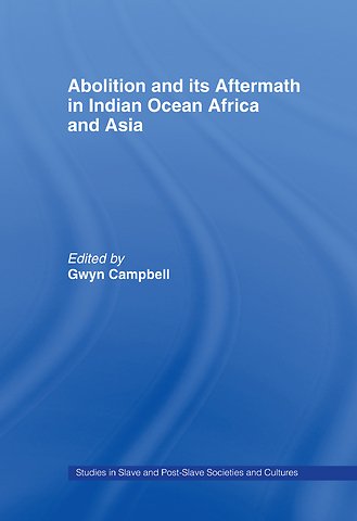 Abolition and Its Aftermath in the Indian Ocean Africa and Asia