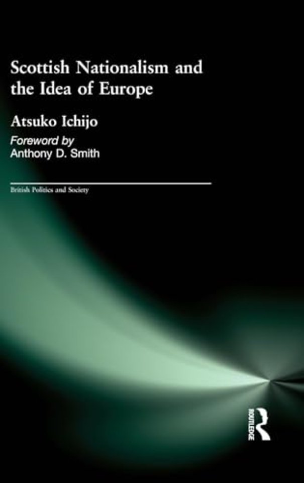 Scottish Nationalism and the Idea of Europe