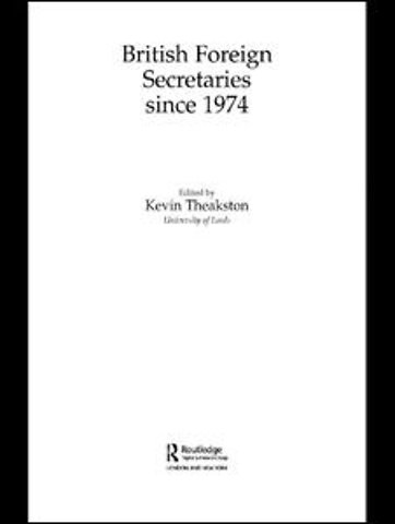 British Foreign Secretaries Since 1974