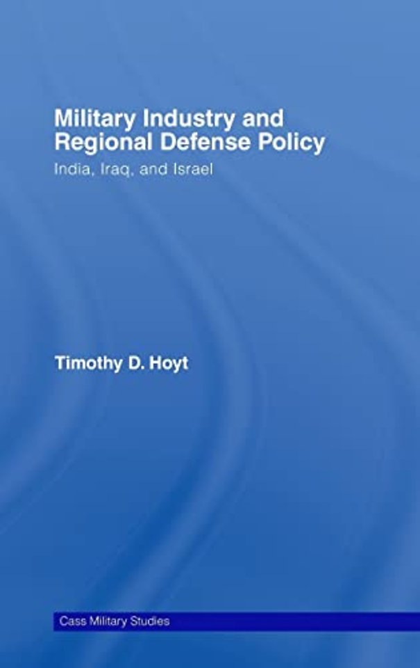 Military Industry and Regional Defense Policy