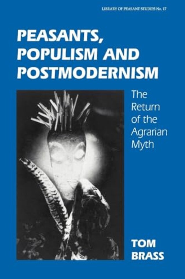 Peasants, Populism and Postmodernism