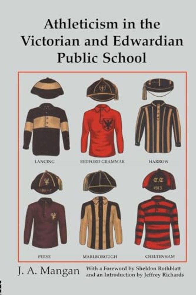 Athleticism in the Victorian and Edwardian Public School