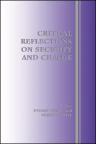 Critical Reflections on Security and Change