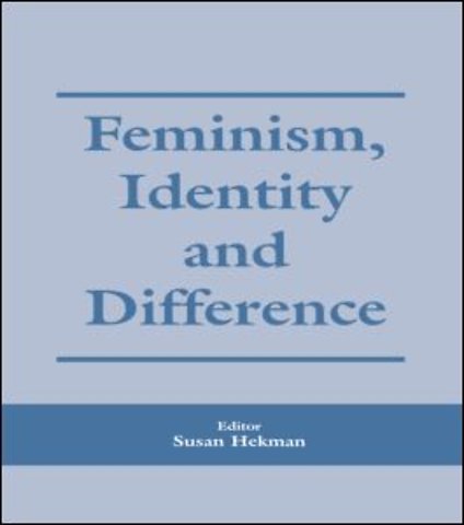 Feminism, Identity and Difference