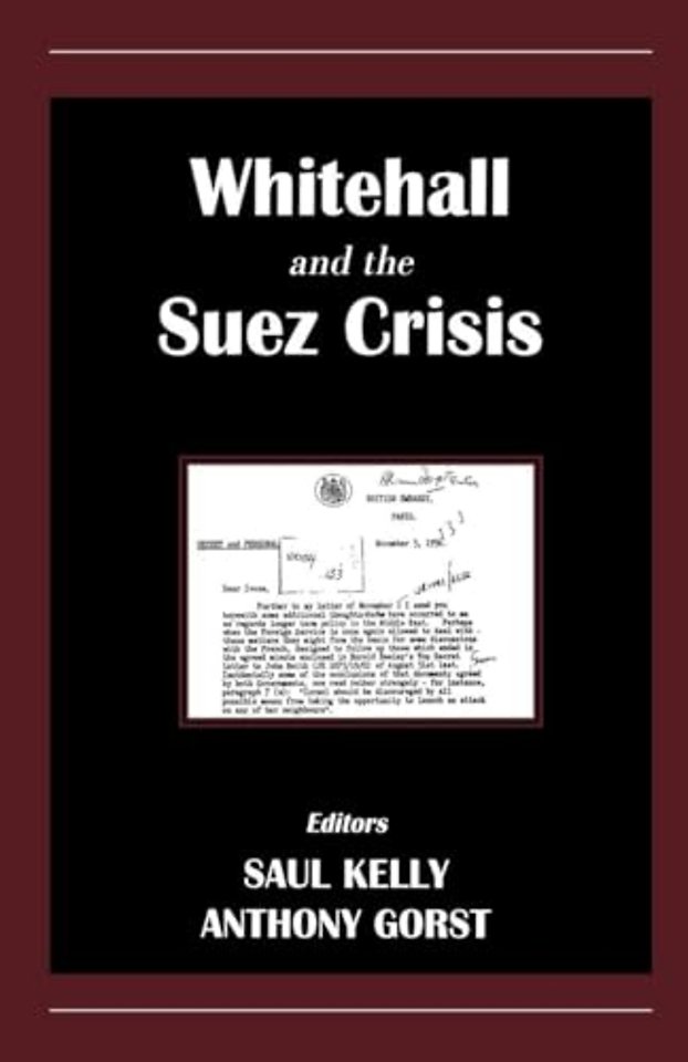 Whitehall and the Suez Crisis