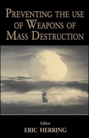 Preventing the Use of Weapons of Mass Destruction