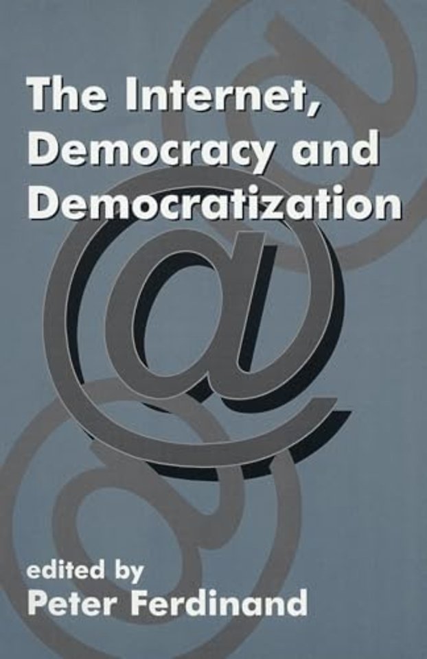 Internet, Democracy and Democratization