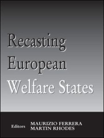 Recasting European Welfare States