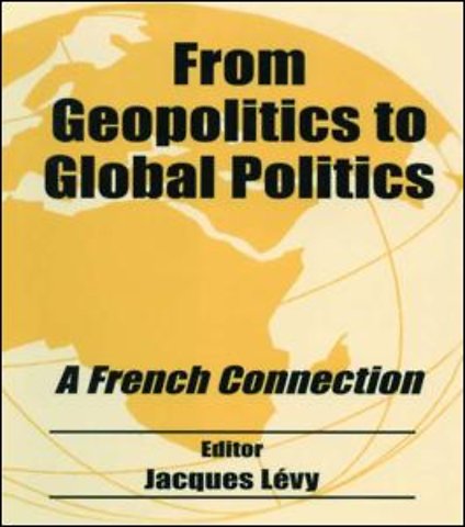 From Geopolitics to Global Politics