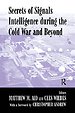 Secrets of Signals Intelligence During the Cold War