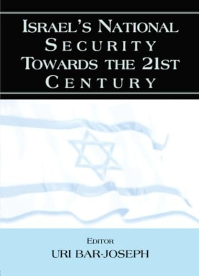 Israel's National Security Towards the 21st Century