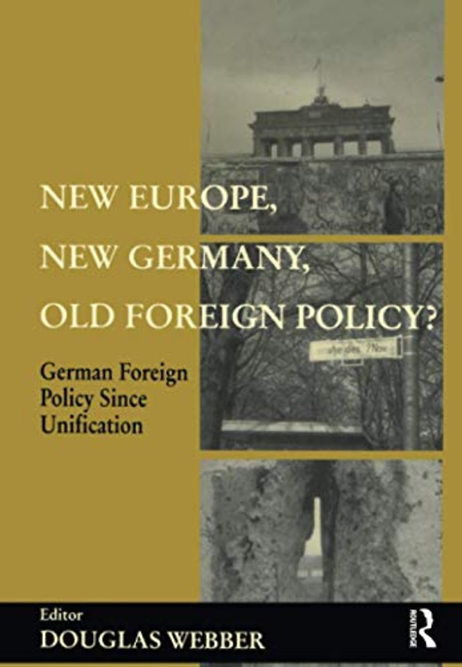 New Europe, New Germany, Old Foreign Policy?
