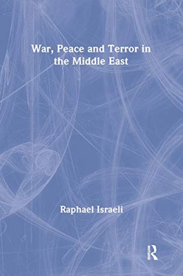War, Peace and Terror in the Middle East