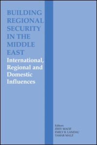 Building Regional Security in the Middle East