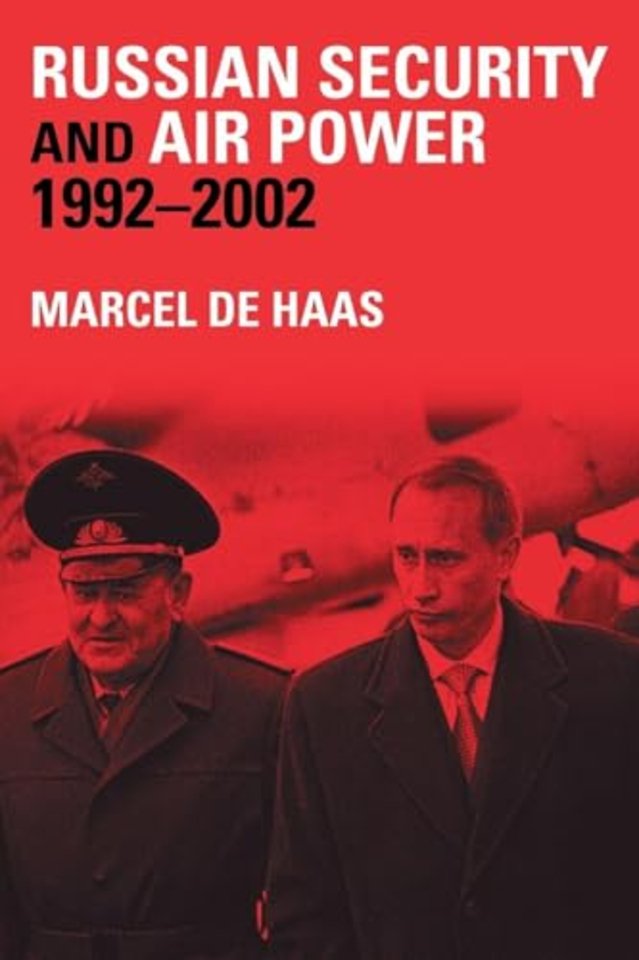 Russian Security and Air Power, 1992-2002