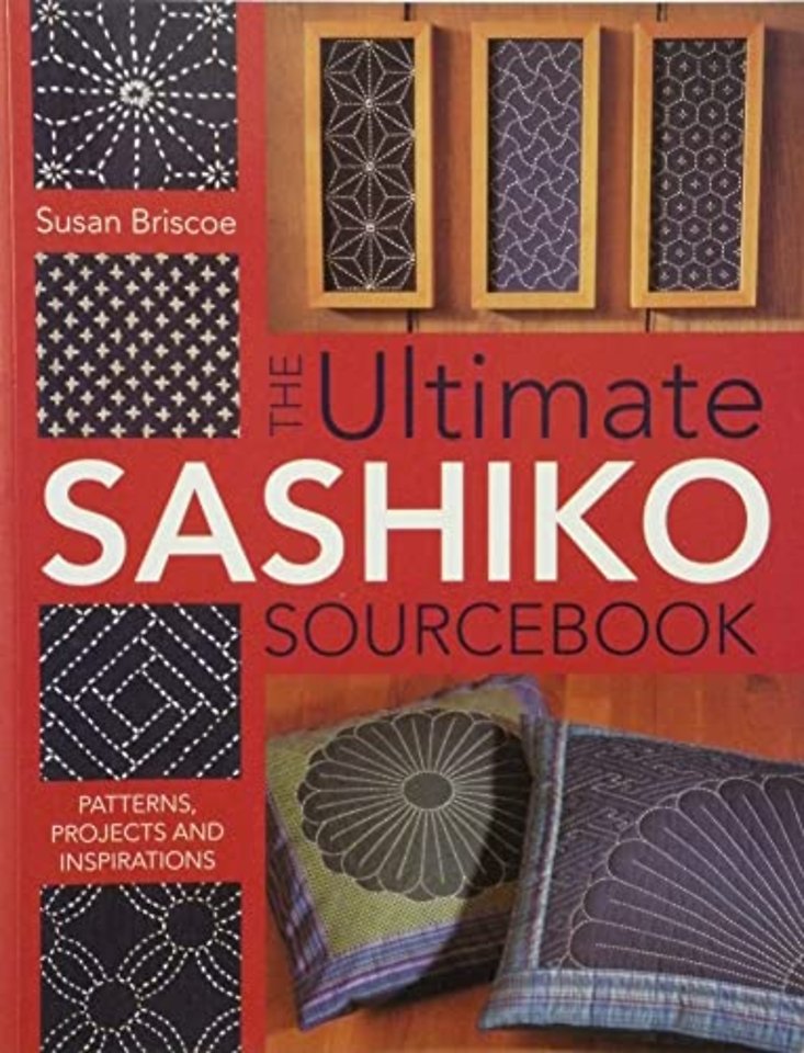 The Ultimate Sashiko Sourcebook