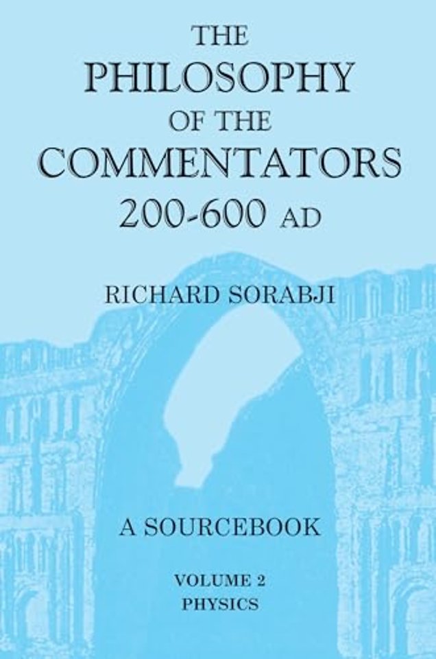 The Philosophy of the Commentators, 200-600 AD
