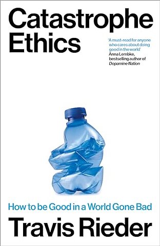 Catastrophe Ethics