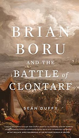 Brian Boru and the Battle of Clontarf